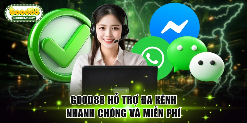 Good88 hỗ trợ đa kênh nhanh chóng và miễn phí